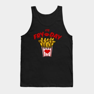 yay it's fry day Tank Top